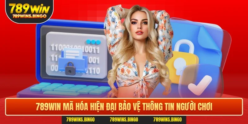 789WIN mã hóa hiện đại bảo vệ thông tin người chơi
