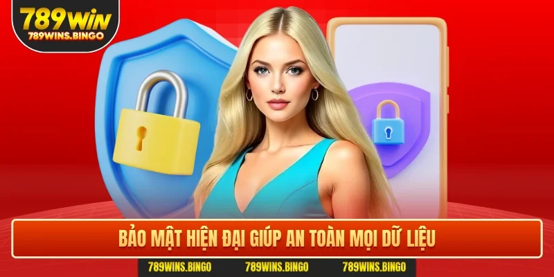 Bảo mật hiện đại giúp an toàn mọi dữ liệu